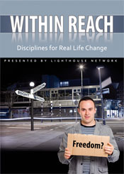 Within Reach - Disciplines for Real life Change